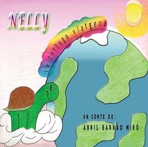 NELLY, LA TORTUGA VIATGERA | 9788416887736 | BARRAO MIRÓ, ABRIL | Llibres Parcir | Llibreria Parcir | Llibreria online de Manresa | Comprar llibres en català i castellà online