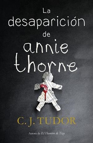 LA DESAPARICIÓN DE ANNIE THORNE | 9788401021916 | TUDOR, C.J. | Llibres Parcir | Librería Parcir | Librería online de Manresa | Comprar libros en catalán y castellano online