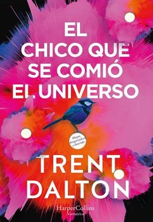 EL CHICO QUE SE COMIÓ EL UNIVERSO | 9788491393641 | DALTON, TRENT | Llibres Parcir | Llibreria Parcir | Llibreria online de Manresa | Comprar llibres en català i castellà online