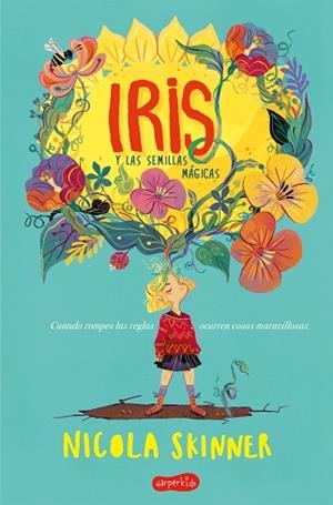 IRIS Y LAS SEMILLAS MÁGICAS | 9788417222468 | SKINNER, NICOLA | Llibres Parcir | Llibreria Parcir | Llibreria online de Manresa | Comprar llibres en català i castellà online