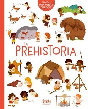 LA PREHISTORIA | 9788414016640 | BENOIST, CÉCILE | Llibres Parcir | Llibreria Parcir | Llibreria online de Manresa | Comprar llibres en català i castellà online