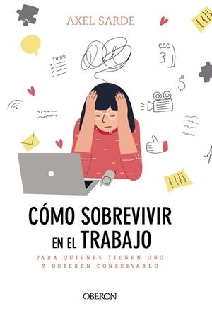 CÓMO SOBREVIVIR EN EL TRABAJO | 9788441541382 | SARDE, AXEL | Llibres Parcir | Llibreria Parcir | Llibreria online de Manresa | Comprar llibres en català i castellà online