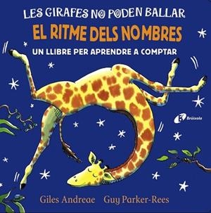LES GIRAFES NO PODEN BALLAR. EL RITME DELS NOMBRES | 9788499069791 | ANDREAE, GILES | Llibres Parcir | Llibreria Parcir | Llibreria online de Manresa | Comprar llibres en català i castellà online