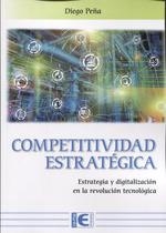 COMPETITIVIDAD ESTRATÉGICA | 9788499648026 | PEÑA VÁZQUEZ, DIEGO | Llibres Parcir | Llibreria Parcir | Llibreria online de Manresa | Comprar llibres en català i castellà online