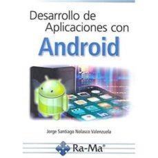 DESARROLLO DE APLICACIONES CON ANDROID | 9788499648101 | NOLASCO JOSE | Llibres Parcir | Llibreria Parcir | Llibreria online de Manresa | Comprar llibres en català i castellà online