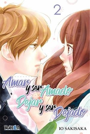 AMAR Y SER AMADO, DEJAR Y SER DEJADO 2 | 9788417292898 | IO SAKISAKA | Llibres Parcir | Llibreria Parcir | Llibreria online de Manresa | Comprar llibres en català i castellà online