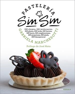 PASTELERÍA SIN SIN | 9788448025656 | MARCHESOTTI, GABRIELA | Llibres Parcir | Llibreria Parcir | Llibreria online de Manresa | Comprar llibres en català i castellà online