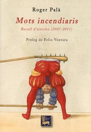 MOTS INCENDIARIS | 9788461599578 | PALÀ I BALANYÀ, ROGER | Llibres Parcir | Librería Parcir | Librería online de Manresa | Comprar libros en catalán y castellano online