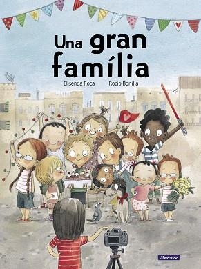 UNA GRAN FAMÍLIA | 9788448852559 | ROCA, ELISENDA/BONILLA, ROCIO | Llibres Parcir | Librería Parcir | Librería online de Manresa | Comprar libros en catalán y castellano online