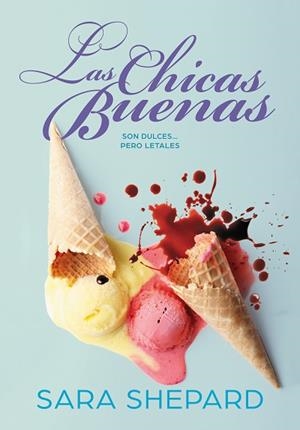 LAS CHICAS BUENAS | 9788417671532 | SHEPARD, SARA | Llibres Parcir | Llibreria Parcir | Llibreria online de Manresa | Comprar llibres en català i castellà online