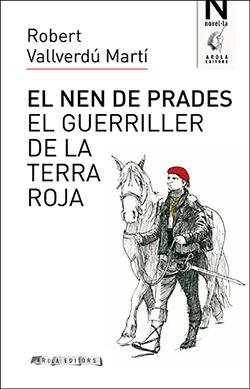 EL NEN DE PRADES | 9788494995163 | VALLVERDÚ MARTÍ, ROBERT | Llibres Parcir | Llibreria Parcir | Llibreria online de Manresa | Comprar llibres en català i castellà online