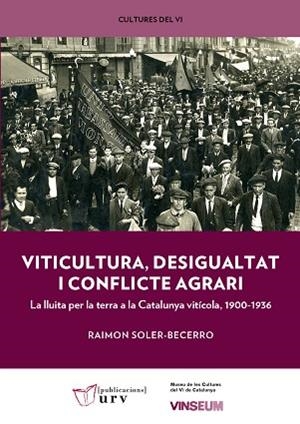 VITICULTURA, DESIGUALTAT I CONFLICTE AGRARI | 9788484247357 | SOLER-BECERRO, RAIMON | Llibres Parcir | Librería Parcir | Librería online de Manresa | Comprar libros en catalán y castellano online