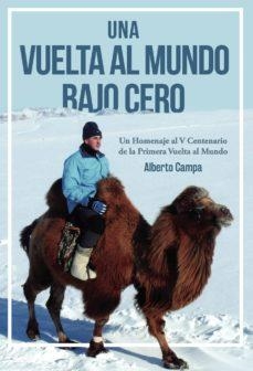 UNA VUELTA AL MUNDO BAJO CERO | 9788413173566 | CAMPA, ALBERTO | Llibres Parcir | Llibreria Parcir | Llibreria online de Manresa | Comprar llibres en català i castellà online