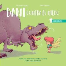 DANI CONTRA EL MIEDO | 9788426726674 | GONZALO, MONICA/GRABAU, RAÚL | Llibres Parcir | Librería Parcir | Librería online de Manresa | Comprar libros en catalán y castellano online