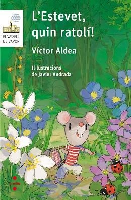 C-VVBL.107 L'ESTEVET,QUIN RATOLI! | 9788466142274 | ALDEA LORENTE, VÍCTOR | Llibres Parcir | Llibreria Parcir | Llibreria online de Manresa | Comprar llibres en català i castellà online