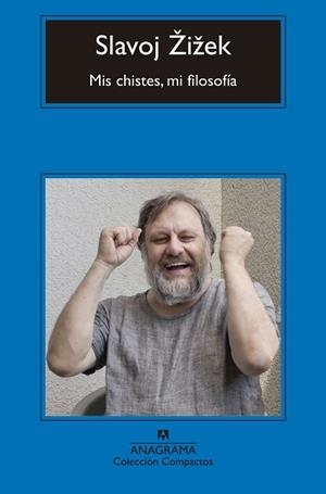MIS CHISTES, MI FILOSOFÍA | 9788433960153 | ŽIŽEK, SLAVOJ | Llibres Parcir | Librería Parcir | Librería online de Manresa | Comprar libros en catalán y castellano online