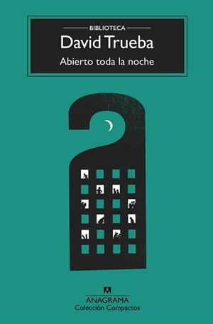 ABIERTO TODA LA NOCHE | 9788433960399 | TRUEBA, DAVID | Llibres Parcir | Llibreria Parcir | Llibreria online de Manresa | Comprar llibres en català i castellà online