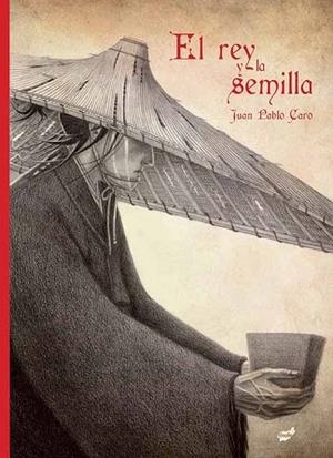 EL REY Y LA SEMILLA | 9788416817436 | CARO BALESTRIERI, JUAN PABLO | Llibres Parcir | Llibreria Parcir | Llibreria online de Manresa | Comprar llibres en català i castellà online