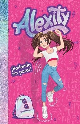 ¡BAILANDO SIN PARAR! (ALEXITY) | 9788417424558 | ALEXITY, | Llibres Parcir | Llibreria Parcir | Llibreria online de Manresa | Comprar llibres en català i castellà online