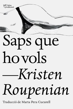 SAPS QUE HO VOLS | 9788412006902 | ROUPENIAN, KRISTEN | Llibres Parcir | Llibreria Parcir | Llibreria online de Manresa | Comprar llibres en català i castellà online