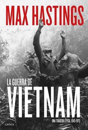 LA GUERRA DE VIETNAM | 9788491991076 | HASTINGS, MAX | Llibres Parcir | Llibreria Parcir | Llibreria online de Manresa | Comprar llibres en català i castellà online