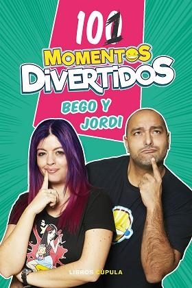 101 MOMENTOS DIVERTIDOS | 9788448025724 | BEGO & JORDI | Llibres Parcir | Librería Parcir | Librería online de Manresa | Comprar libros en catalán y castellano online