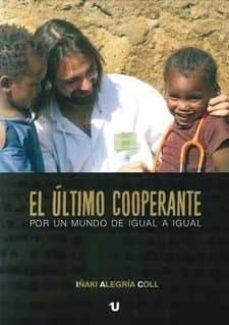 EL ÚLTIMO COOPERANTE | 9788417733384 | ALEGRÍA COLL, IÑAKI | Llibres Parcir | Llibreria Parcir | Llibreria online de Manresa | Comprar llibres en català i castellà online
