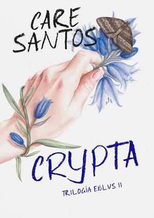 CRYPTA (TRILOGÍA EBLUS 2) | 9788420452692 | SANTOS, CARE | Llibres Parcir | Llibreria Parcir | Llibreria online de Manresa | Comprar llibres en català i castellà online