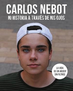 MI HISTORIA A TRAVÉS DE MIS OJOS | 9788420434285 | NEBOT, CARLOS | Llibres Parcir | Llibreria Parcir | Llibreria online de Manresa | Comprar llibres en català i castellà online