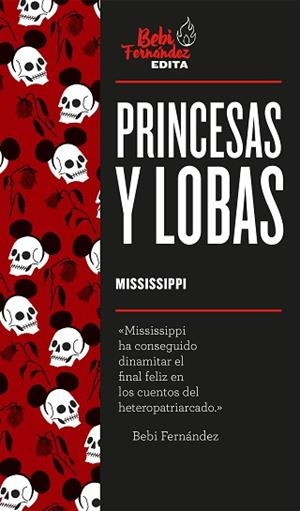 PRINCESAS Y LOBAS | 9788417773373 | MISSISSIPPI, MARTA | Llibres Parcir | Llibreria Parcir | Llibreria online de Manresa | Comprar llibres en català i castellà online
