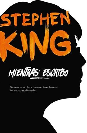 MIENTRAS ESCRIBO | 9788466345668 | KING, STEPHEN | Llibres Parcir | Librería Parcir | Librería online de Manresa | Comprar libros en catalán y castellano online