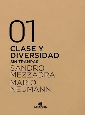 CLASE Y DIVERSIDAD | 9788416946327 | MEZZADRA, SANDRO/NEUMANN, MARIO | Llibres Parcir | Llibreria Parcir | Llibreria online de Manresa | Comprar llibres en català i castellà online