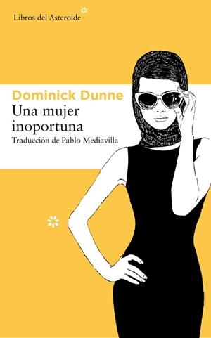 UNA MUJER INOPORTUNA | 9788417007799 | DUNNE, DOMINICK | Llibres Parcir | Llibreria Parcir | Llibreria online de Manresa | Comprar llibres en català i castellà online