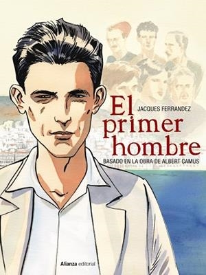 EL PRIMER HOMBRE [CÓMIC] | 9788491814641 | FERRANDEZ, JACQUES/CAMUS, ALBERT | Llibres Parcir | Llibreria Parcir | Llibreria online de Manresa | Comprar llibres en català i castellà online