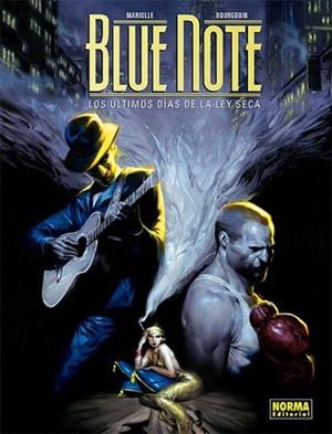 BLUE NOTE. LOS ÚLTIMOS DÍAS DE LA LEY SECA | 9788467937107 | MATHIEU MARIOLLE, MIKAËL BOURGOUIN | Llibres Parcir | Llibreria Parcir | Llibreria online de Manresa | Comprar llibres en català i castellà online