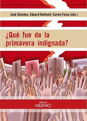 ¿QUÉ FUE DE LA PRIMAVERA INDIGNADA? | 9788497438636 | VARIOS AUTORES | Llibres Parcir | Llibreria Parcir | Llibreria online de Manresa | Comprar llibres en català i castellà online
