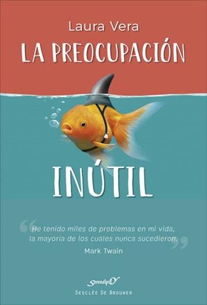 LA PREOCUPACIÓN INÚTIL | 9788433030450 | VERA PATIER, LAURA | Llibres Parcir | Llibreria Parcir | Llibreria online de Manresa | Comprar llibres en català i castellà online