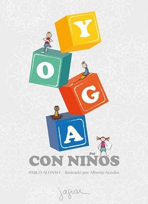YOGA CON NIÑOS | 9788417272975 | ALONSO PABLO | Llibres Parcir | Llibreria Parcir | Llibreria online de Manresa | Comprar llibres en català i castellà online