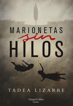 MARIONETAS SIN HILOS | 9788491393672 | LIZARBE HORCADA, TADEA | Llibres Parcir | Llibreria Parcir | Llibreria online de Manresa | Comprar llibres en català i castellà online