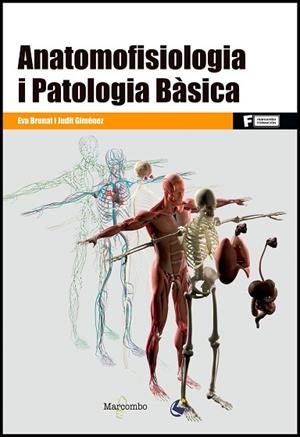 *ANATOMOFISIOLOGIA I PATOLOGIA BÀSICA | 9788426726933 | BRUNAT PARRA, EVA/GIMÉNEZ VEGA, JUDIT | Llibres Parcir | Llibreria Parcir | Llibreria online de Manresa | Comprar llibres en català i castellà online