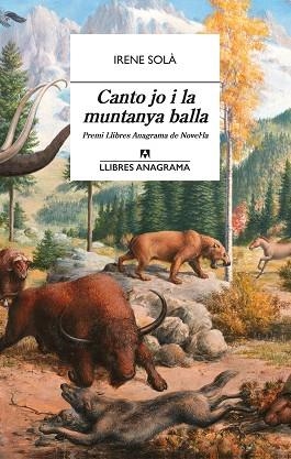 CANTO JO I LA MUNTANYA BALLA | 9788433915689 | SOLÀ SAEZ, IRENE | Llibres Parcir | Llibreria Parcir | Llibreria online de Manresa | Comprar llibres en català i castellà online