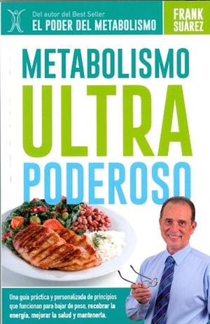 METABOLISMO ULTRA PODEROSO | 9788494116629 | SUÁREZ, FRANK | Llibres Parcir | Llibreria Parcir | Llibreria online de Manresa | Comprar llibres en català i castellà online