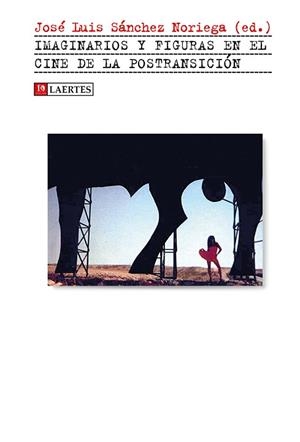 IMAGINARIOS Y FIGURAS EN EL CINE DE LA POSTRANSICIÓN | 9788416783717 | VARIOS AUTORES | Llibres Parcir | Llibreria Parcir | Llibreria online de Manresa | Comprar llibres en català i castellà online