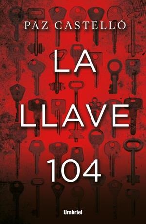LA LLAVE 104 | 9788416517190 | CASTELLÓ, PAZ | Llibres Parcir | Llibreria Parcir | Llibreria online de Manresa | Comprar llibres en català i castellà online