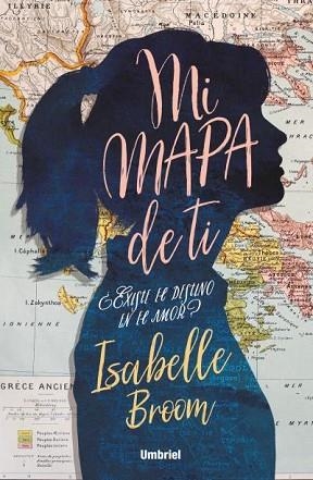 MI MAPA DE TI | 9788416517176 | BROOM, ISABELLE | Llibres Parcir | Llibreria Parcir | Llibreria online de Manresa | Comprar llibres en català i castellà online