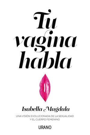 TU VAGINA HABLA | 9788416720583 | MAGDALA, ISABELLA | Llibres Parcir | Llibreria Parcir | Llibreria online de Manresa | Comprar llibres en català i castellà online