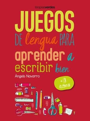 JUEGOS DE LENGUA PARA APRENDER A ESCRIBIR BIEN +8 | 9788416972647 | NAVARRO SIMÓN, ÀNGELS | Llibres Parcir | Llibreria Parcir | Llibreria online de Manresa | Comprar llibres en català i castellà online
