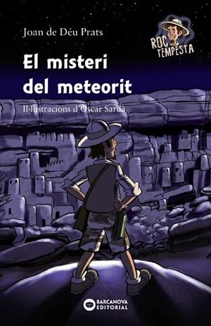 EL MISTERI DEL METEORIT | 9788448947095 | PRATS, JOAN DE DÉU | Llibres Parcir | Llibreria Parcir | Llibreria online de Manresa | Comprar llibres en català i castellà online