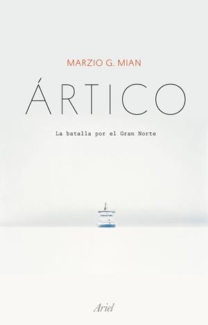 ÁRTICO | 9788434429512 | MIAN, MARZIO G. | Llibres Parcir | Llibreria Parcir | Llibreria online de Manresa | Comprar llibres en català i castellà online