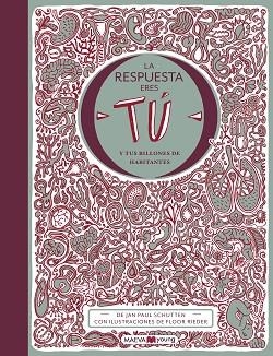 LA RESPUESTA ERES TÚ | 9788417708023 | SCHUTTEN, JAN PAUL / RIEDER, FLOOR | Llibres Parcir | Librería Parcir | Librería online de Manresa | Comprar libros en catalán y castellano online